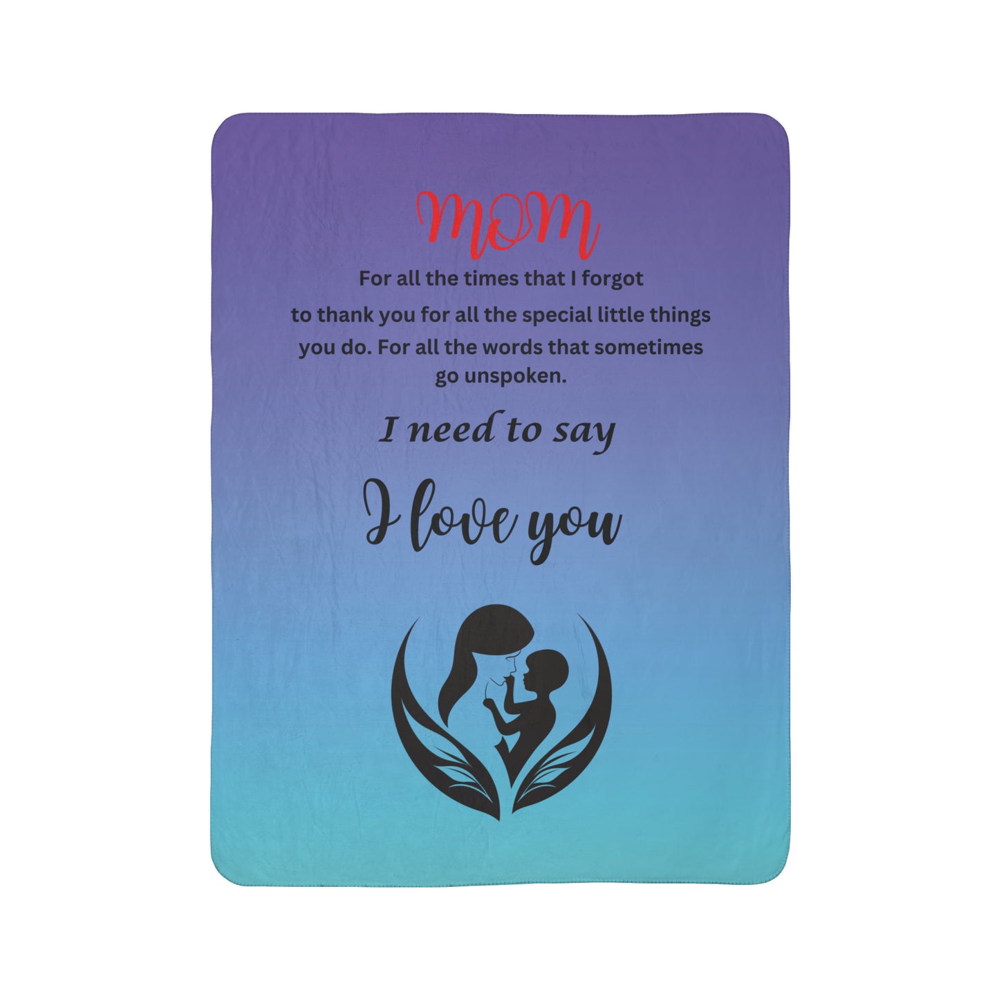 Fleece Sherpa Blanket- mom I need to say I love you silhouette mother and child