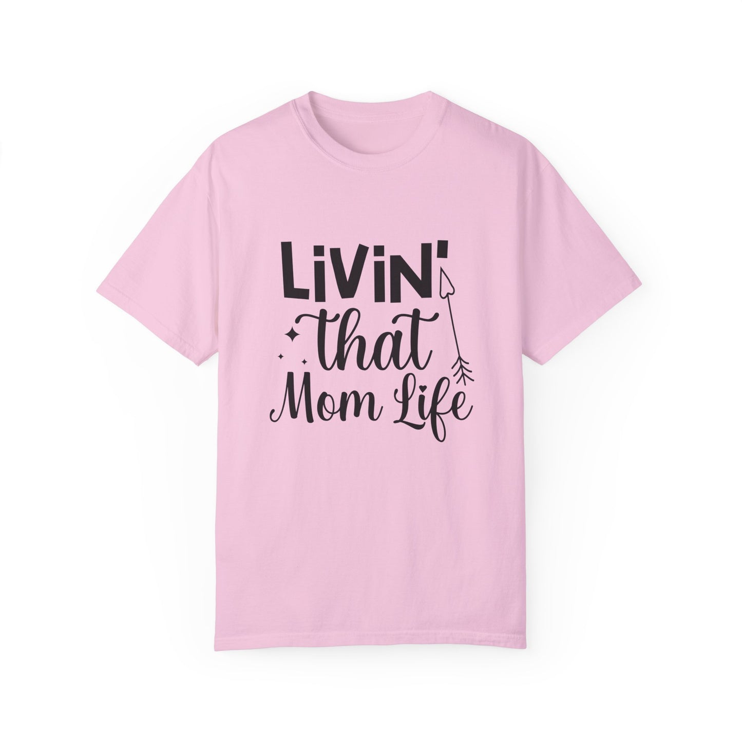 Experience the comfort of the Unisex Comfort Colors 1717 Garment-Dyed T-shirt in pink, showcasing "Livin' that Mom Life" in an elegant black font, crafted from cozy, ring-spun cotton.