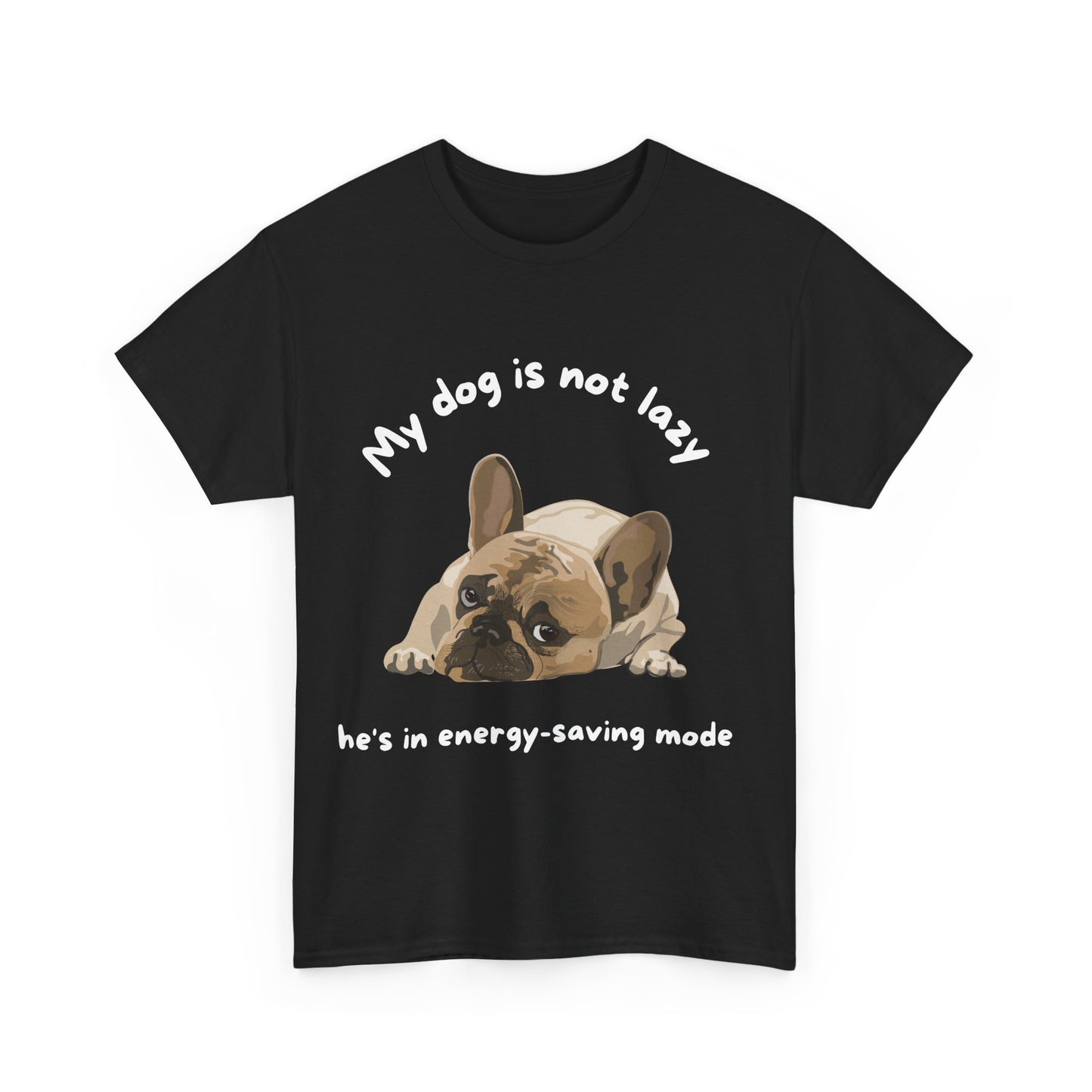 Unisex Heavy Cotton Tee - MY DOGS NOT LAZY