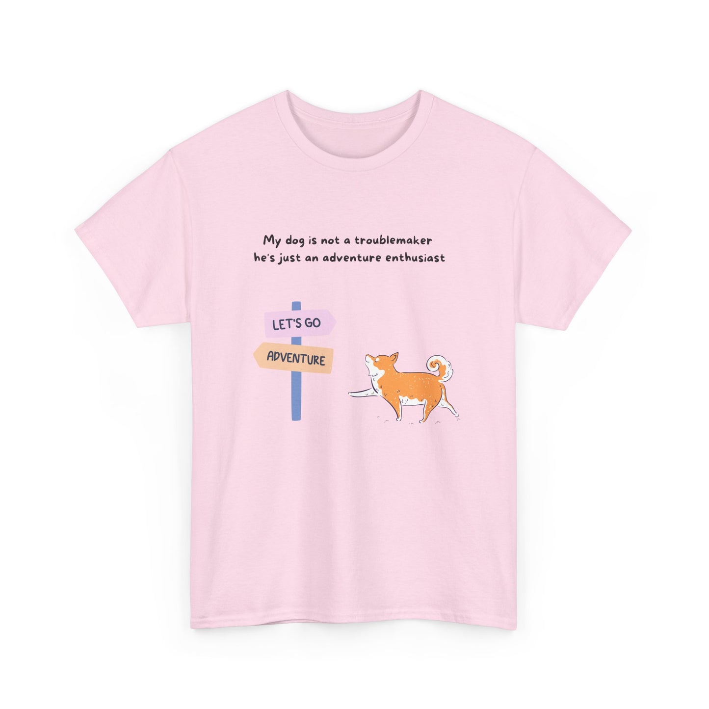 Unisex Heavy Cotton Tee - MY DOG IS NOT A TROUBLEMAKER; HE'S JUST AN ADVENTURE ENTHUSIAT2