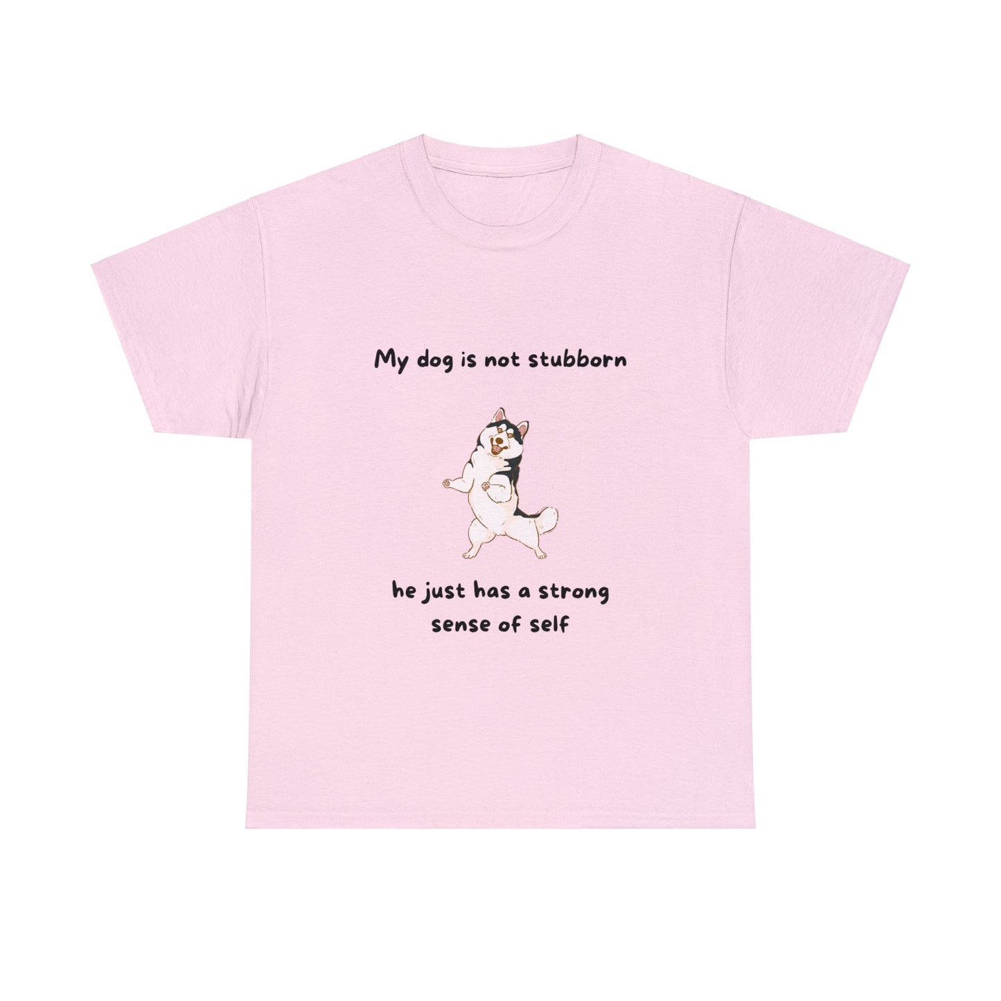 Unisex Heavy Cotton Tee - MY DOGS NOT STUBBORN- HUSKEY