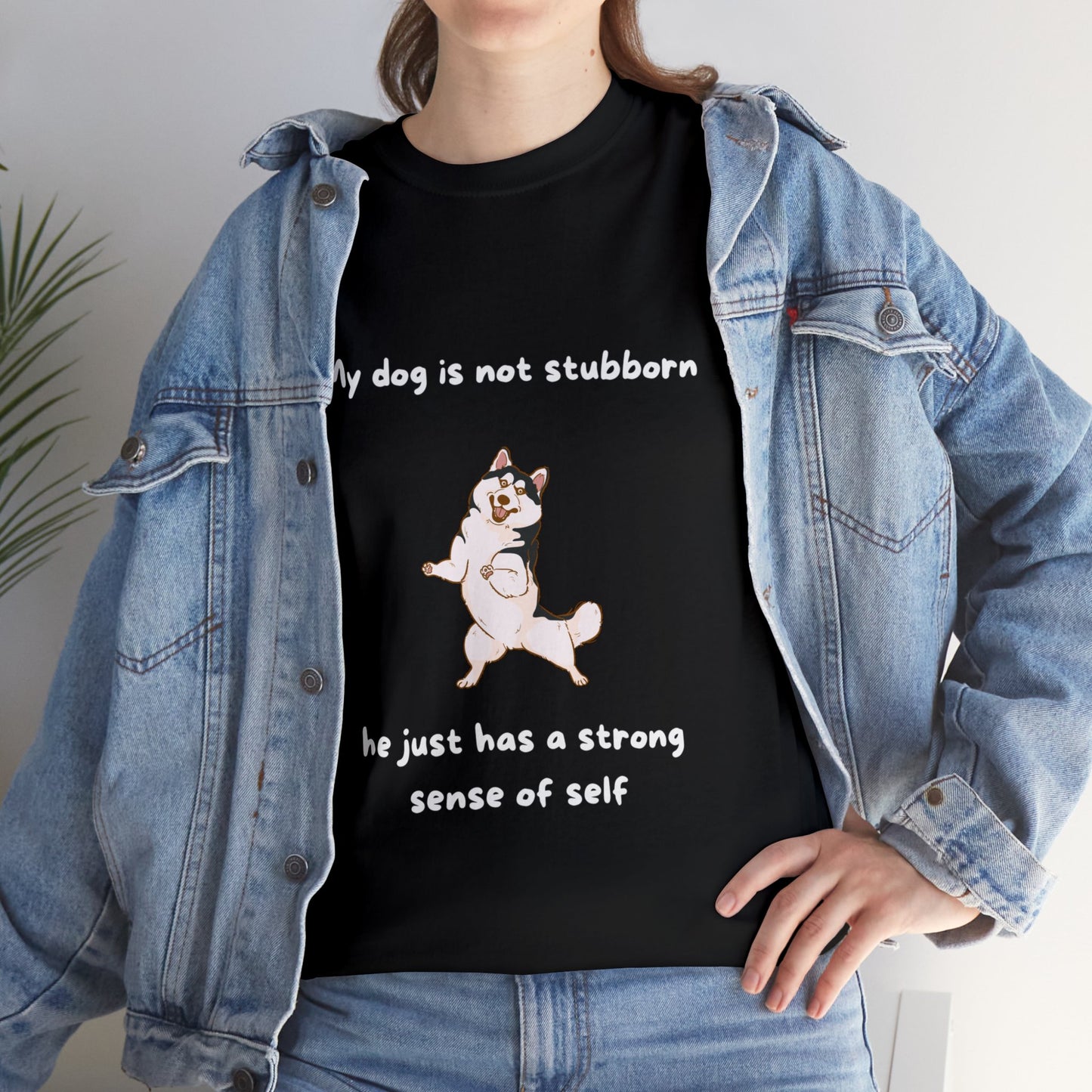 Unisex Heavy Cotton Tee - MY DOGS NOT STUBBORN- HUSKEY