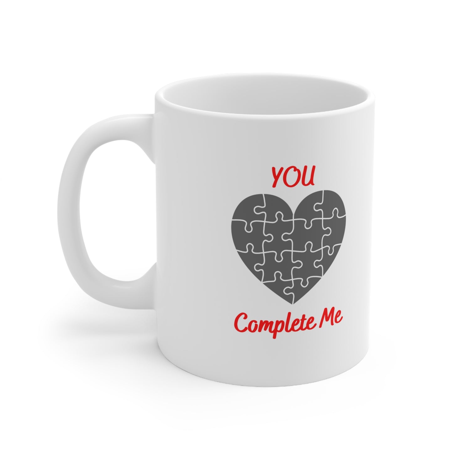 11oz Ceramic Mug-valentine you complete me