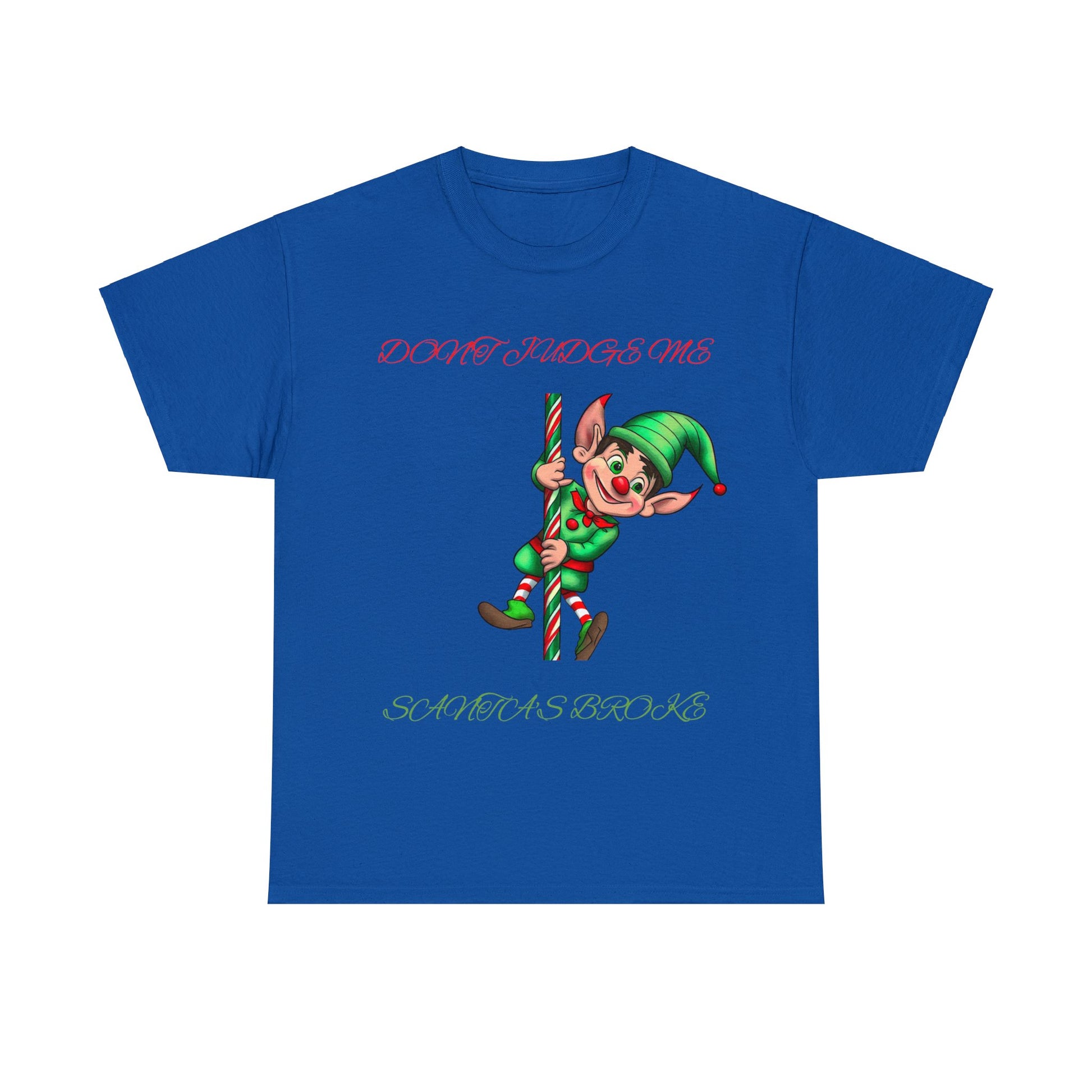 Introducing the Unisex Heavy Cotton "Don't Judge Me Elf" T-shirt: This blue top is made from 100% cotton and features a whimsical design of an elf holding a candy cane alongside the cheeky phrase "Don't judge me, Santa's broke." With its classic fit, this T-shirt offers both comfort and sustainable craftsmanship.