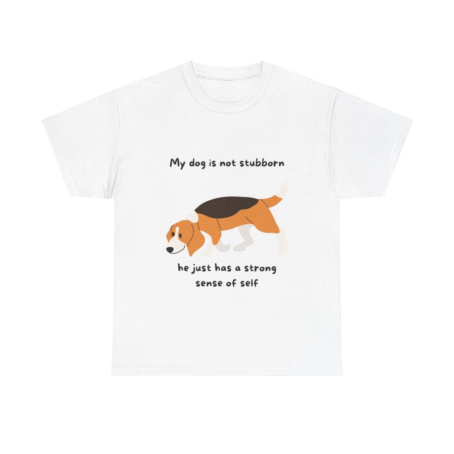 Unisex Heavy Cotton Tee - MY DOGS NOT STUBBORN- BEAGLE1