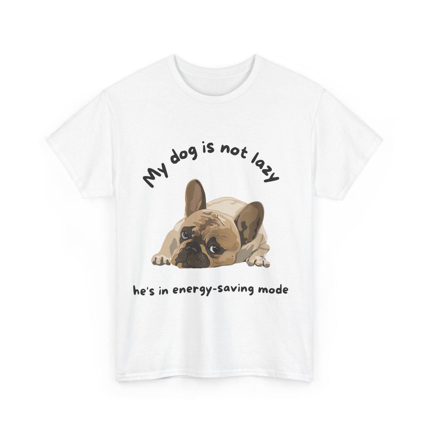 Unisex Heavy Cotton Tee - MY DOGS NOT LAZY