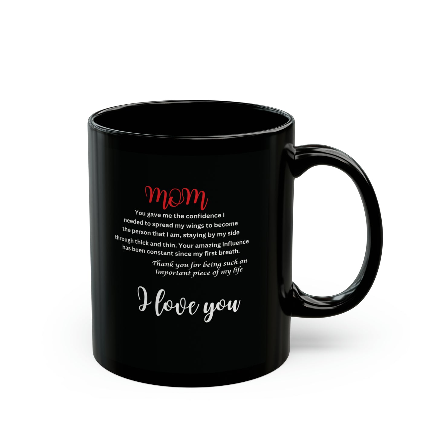 11oz Black Mug- mom you gave me the courage- bear