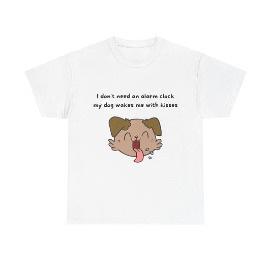 Unisex Heavy Cotton Tee - I DON'T NEED AN ALARM CLOCK, MY DOG WAKES ME UP