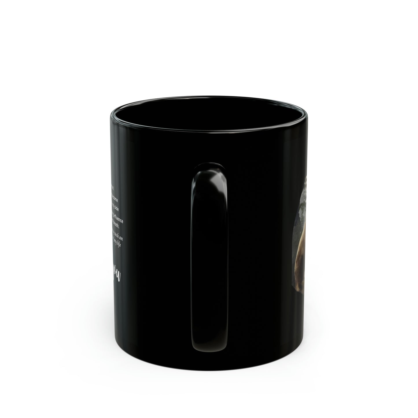 11oz Black Mug- mom you gave me the courage- bear