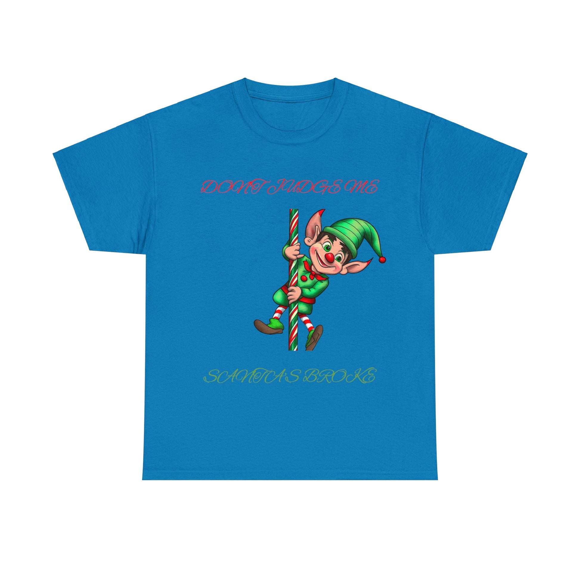 Introducing the Unisex Heavy Cotton - Don't Judge Me Elf: a blue t-shirt crafted from 100% cotton, showcasing an elf holding a candy cane with the playful message "DON'T JUDGE ME SANTA'S BROKE" in festive red and green. Designed for a classic fit that blends comfort with style.