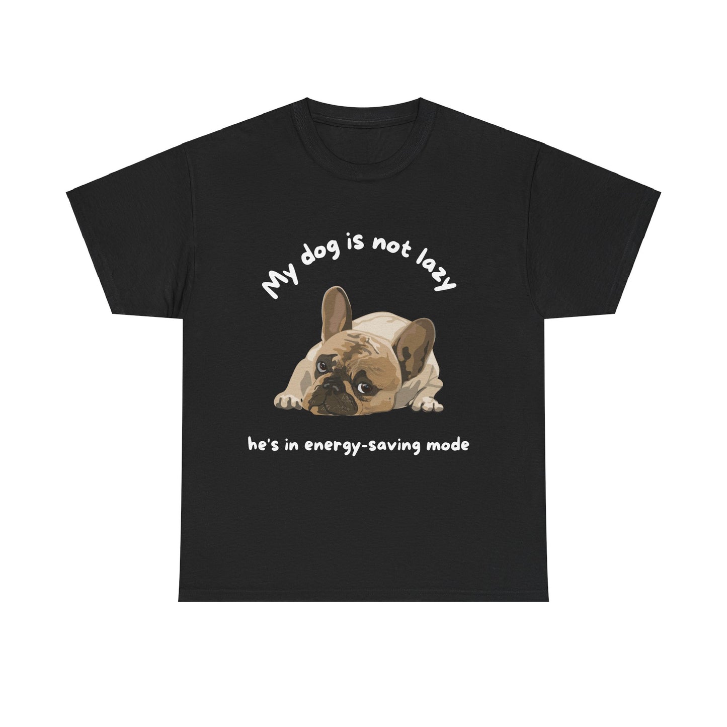 Unisex Heavy Cotton Tee - MY DOGS NOT LAZY