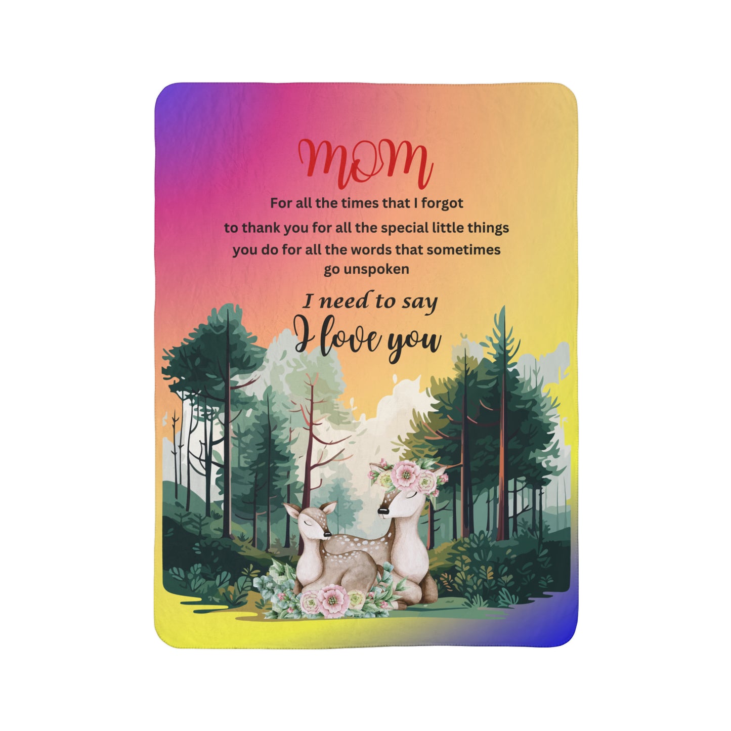 Fleece Sherpa Blanket- mom I need to say I love you deer