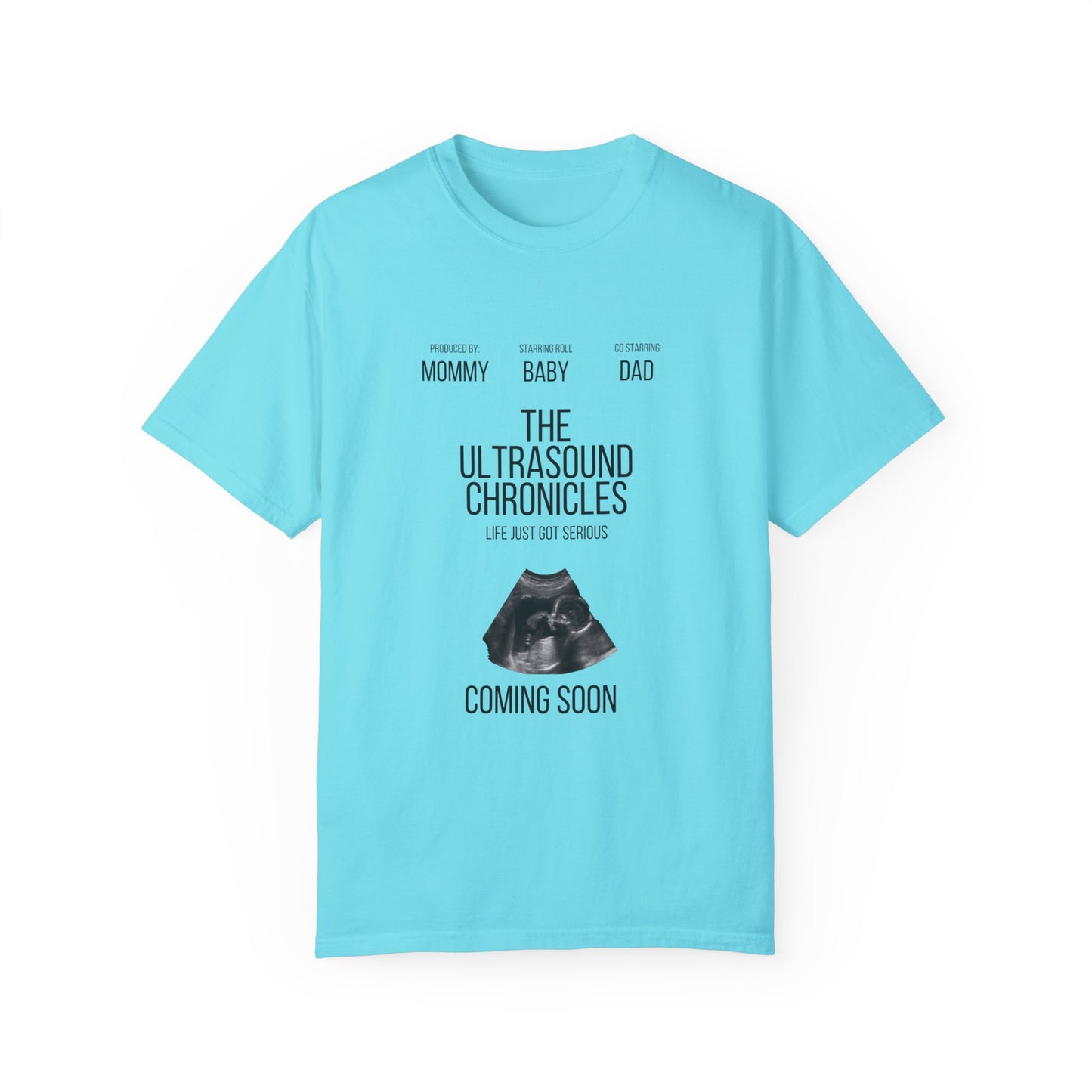 Stylish Comfort with Unisex Comfort Colors 1717 Garment-Dye- T-shirt- The Ultrasound Chronicles with a text and ultrasound image design titled "the ultrasound chronicles," featuring the words "mommy," "baby," "dad," and "coming soon," perfect for a baby