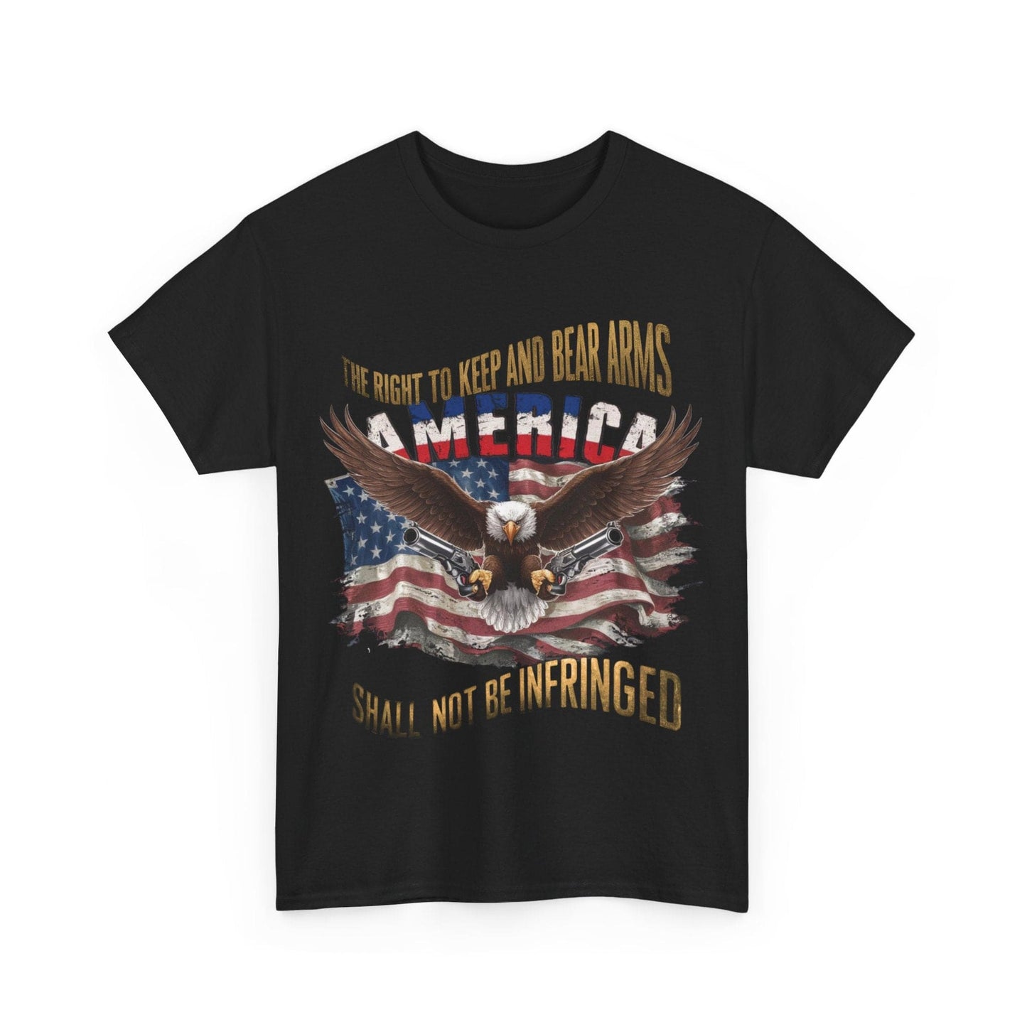 Unisex Heavy Cotton Tee - AMERICA - FLAG AND EAGLE - 2ND AMENDMENT SHALL NOT BE INFRINGED