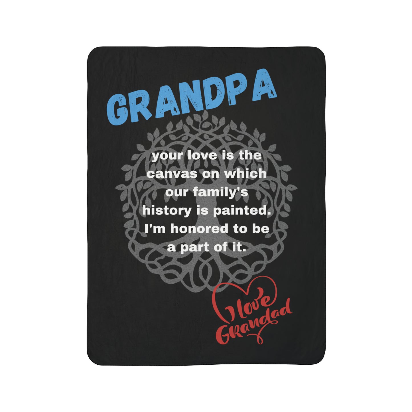 Fleece Sherpa Blanket-GRANDPA YOUR LOVE IS THE CANVAS