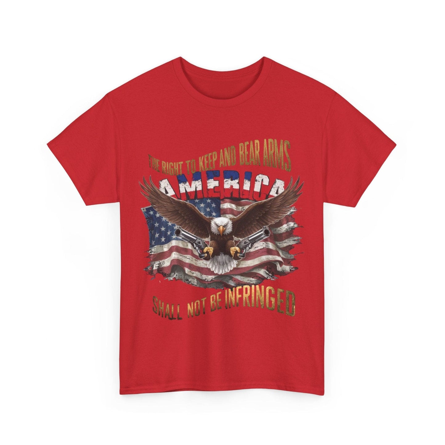 Unisex Heavy Cotton Tee - AMERICA - FLAG AND EAGLE - 2ND AMENDMENT SHALL NOT BE INFRINGED