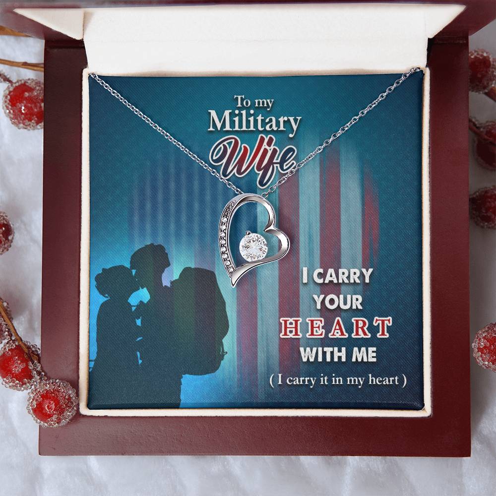 I carry your heart- Military Wife Forever love necklace