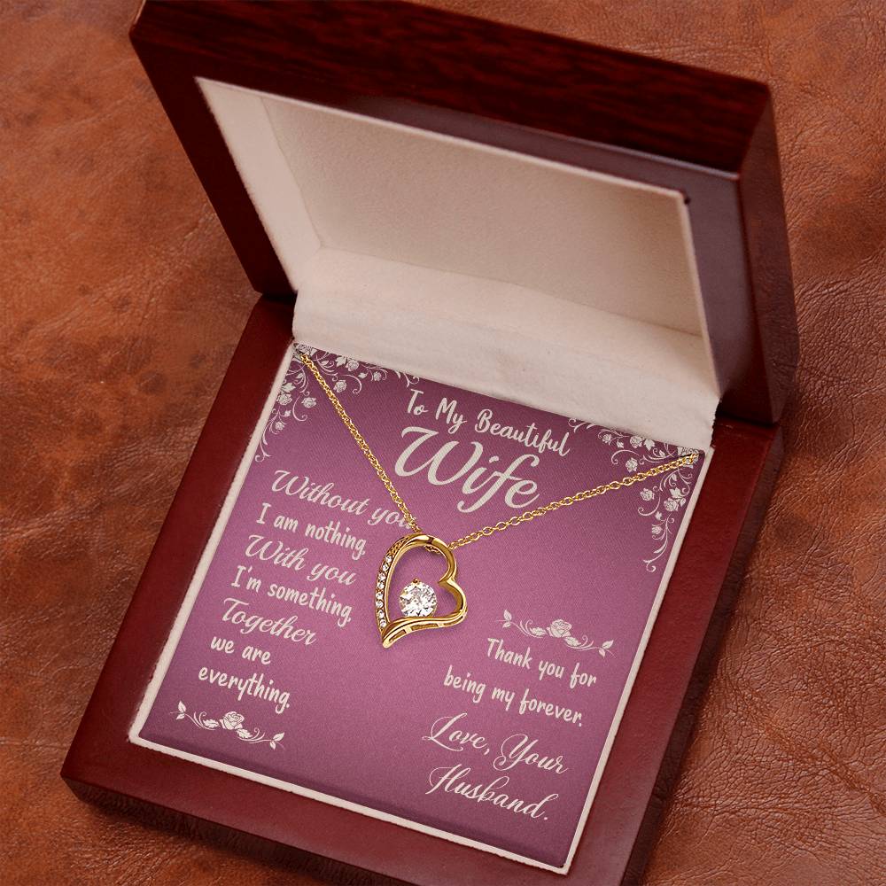 To My Beautiful Wife- Without you I am nothing Forever love necklace