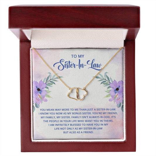 To My Sister-In-Law - I know you now as my bonus sister Everlasting Lovewith luxury box & MC