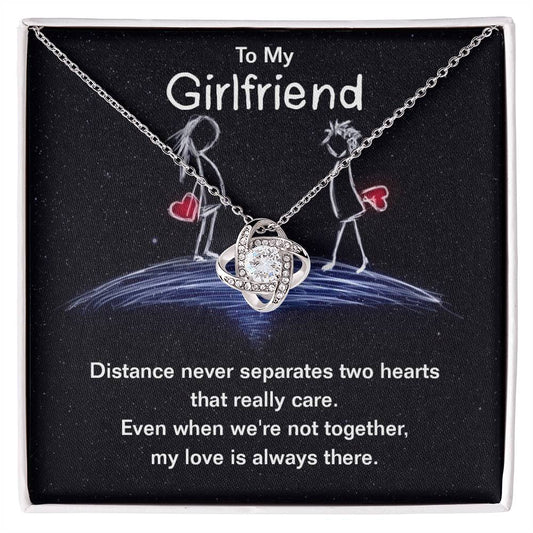 To my girlfriend - distance never separates two hearts Love Knot necklace