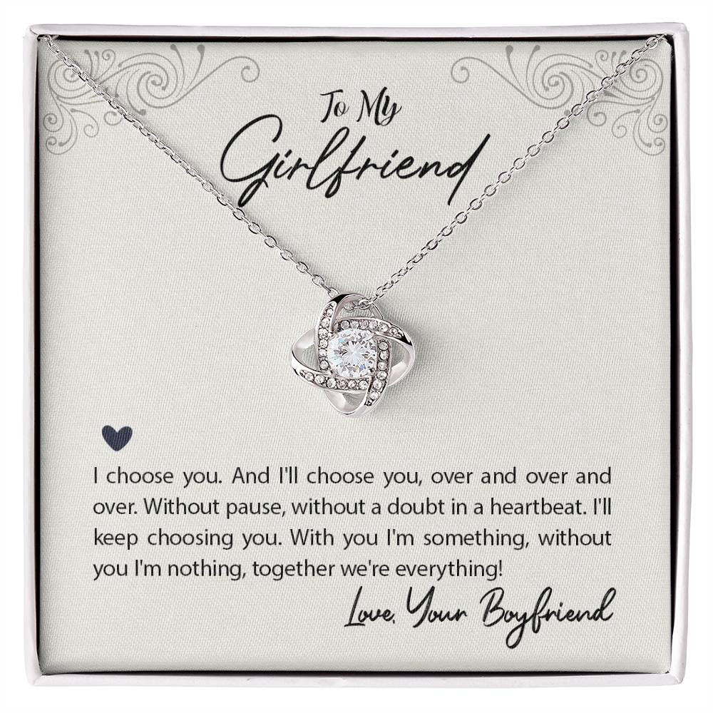 To my Girlfriend-I choose you Love Knot necklace