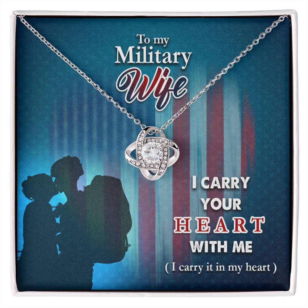 I carry your heart- Military Wife Love Knot necklace