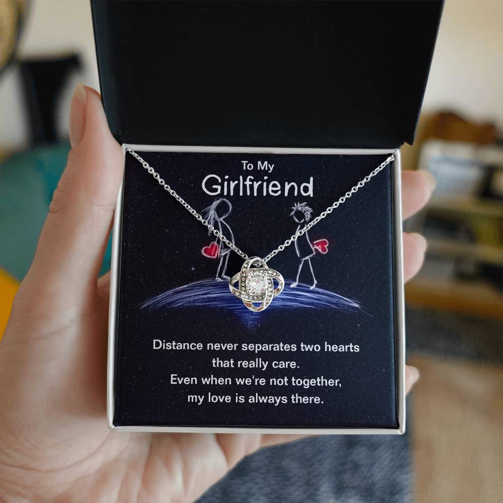 To my girlfriend - distance never separates two hearts Love Knot necklace