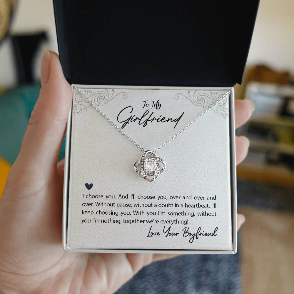 To my Girlfriend-I choose you Love Knot necklace