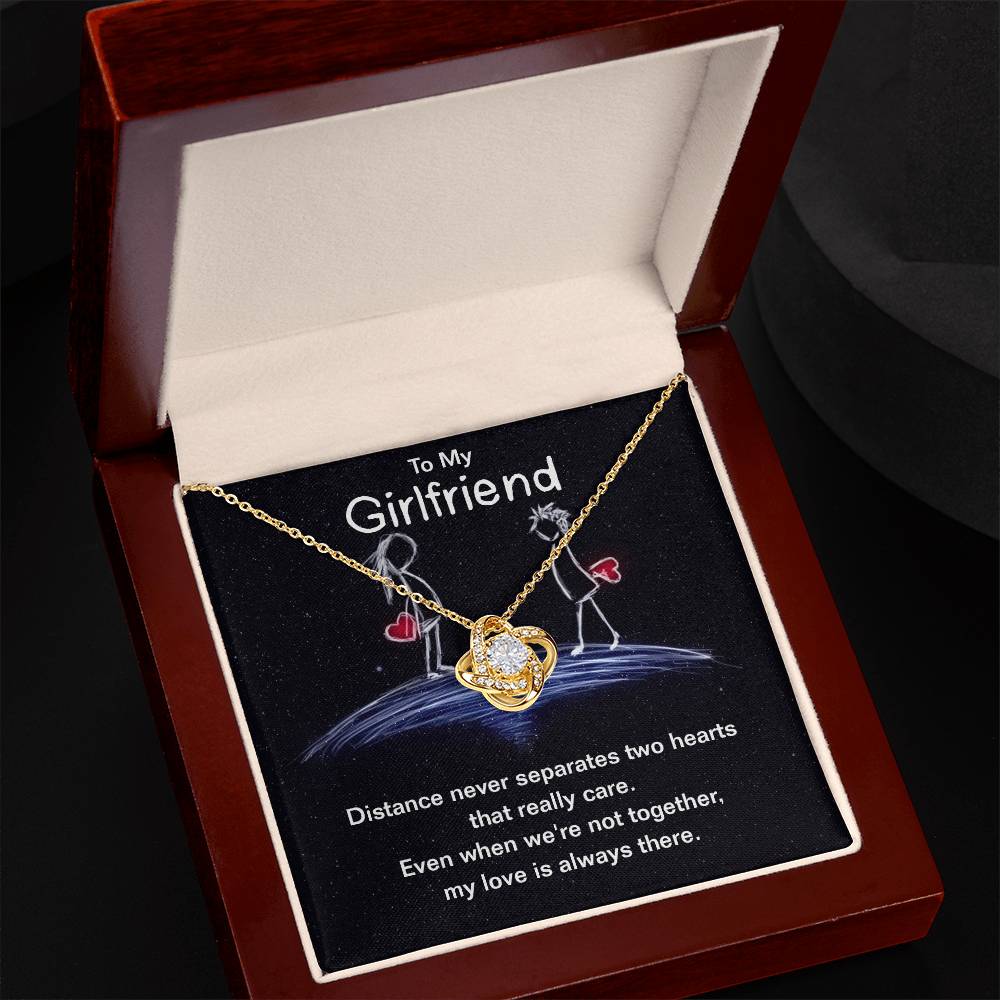 To my girlfriend - distance never separates two hearts Love Knot necklace