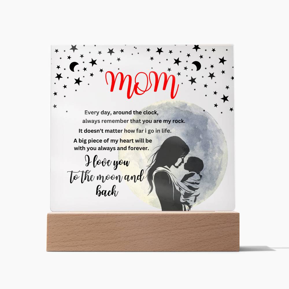 Acrylic square plaque- mom you are my rock