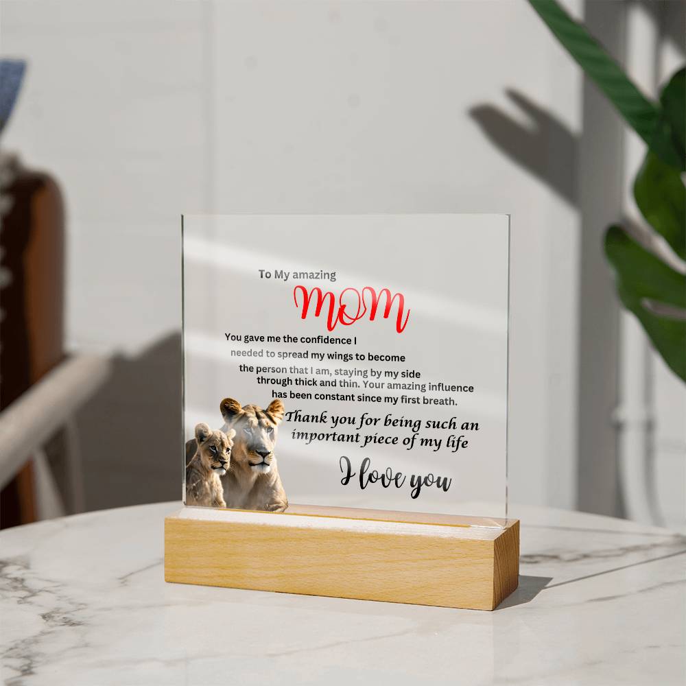 Acrylic square plaque- mom you gave me the courage lion