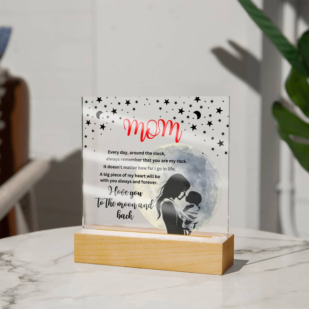 Acrylic square plaque- mom you are my rock