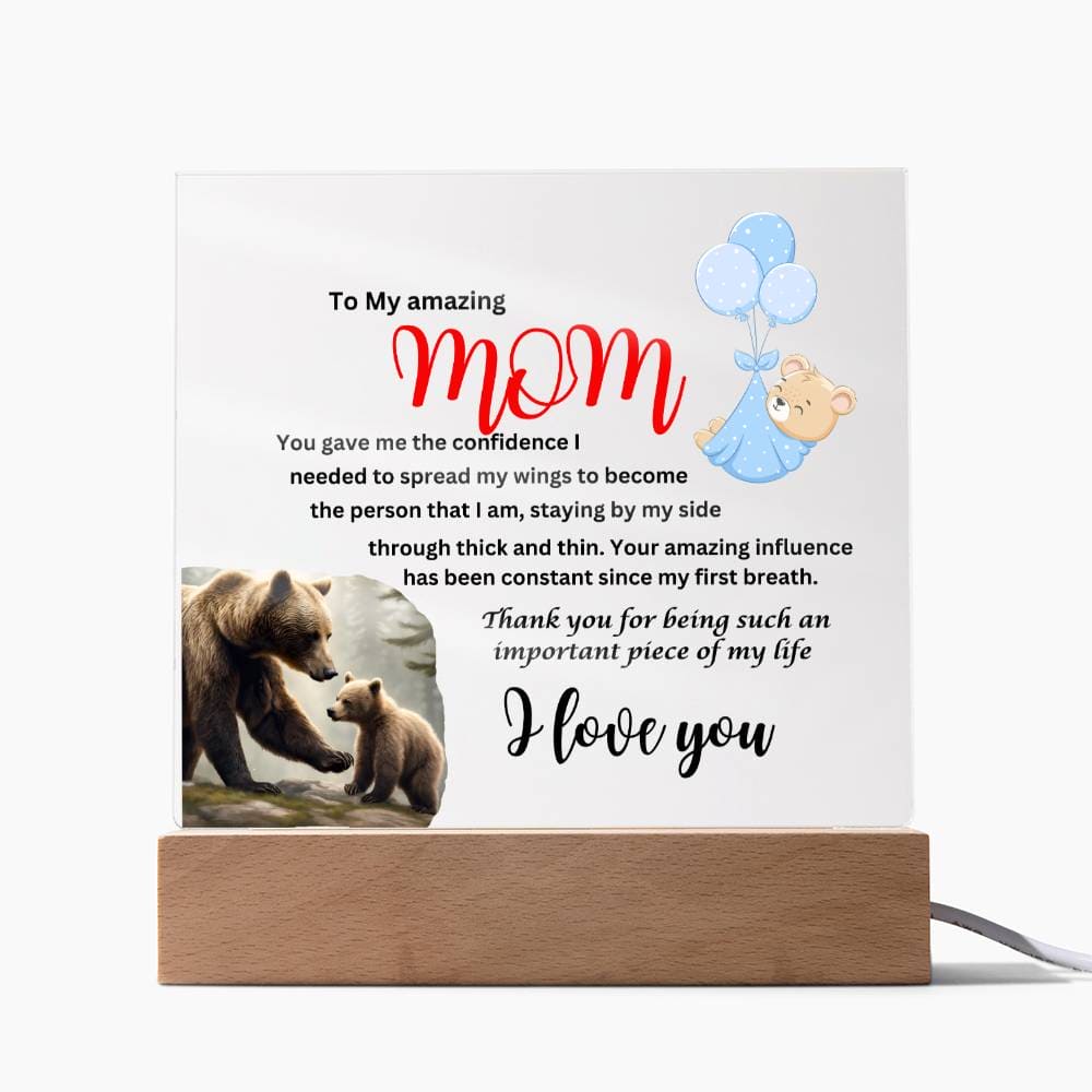 Acrylic square plaque- mom you gave me the courage from son bear