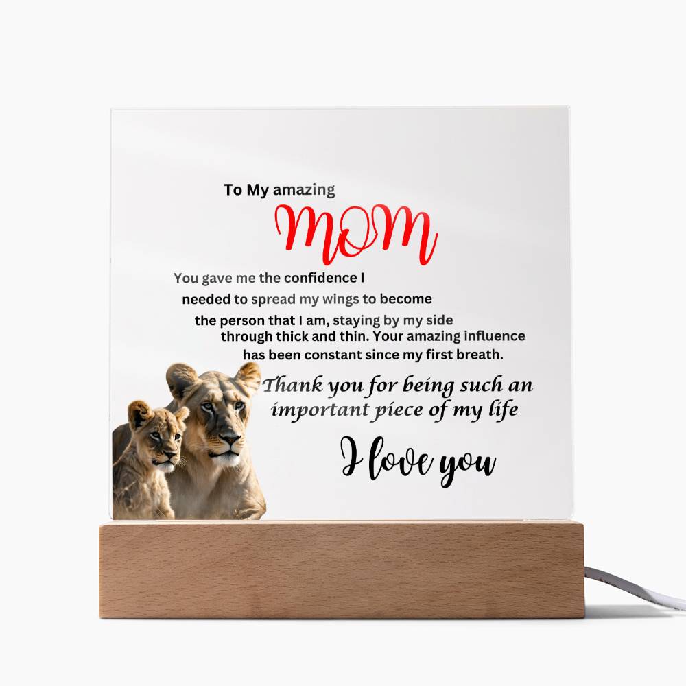 Acrylic square plaque- mom you gave me the courage lion