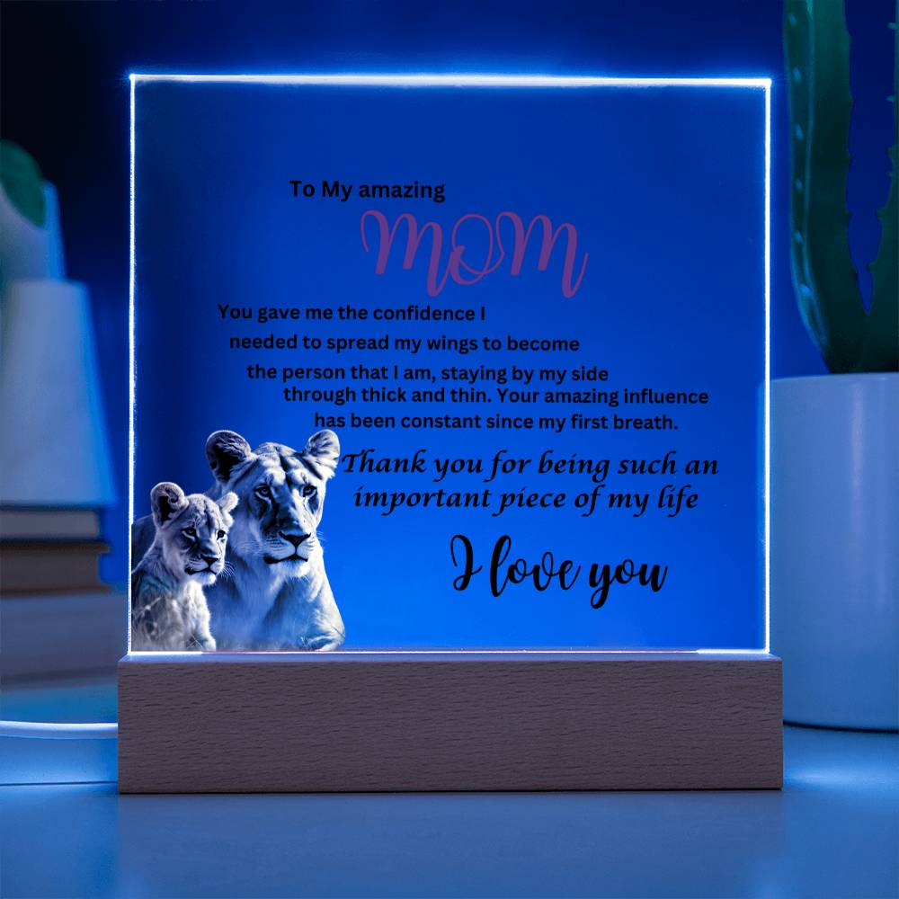 Acrylic square plaque- mom you gave me the courage lion