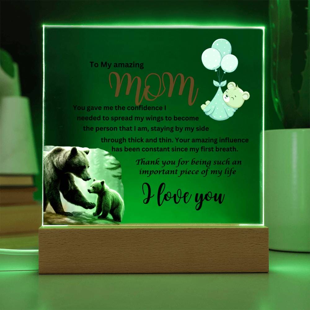 Acrylic square plaque- mom you gave me the courage from son bear