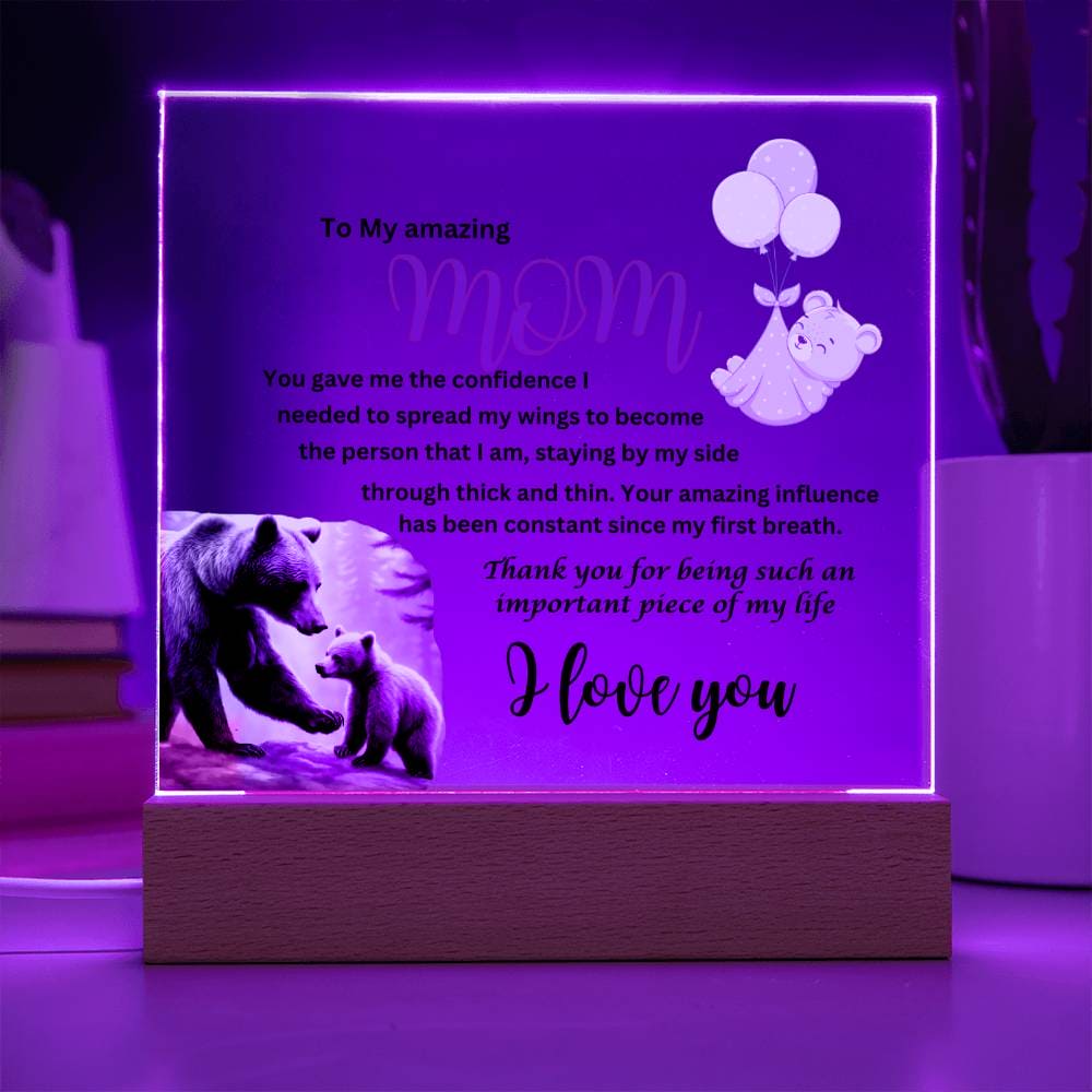 Acrylic square plaque- mom you gave me the courage from son bear