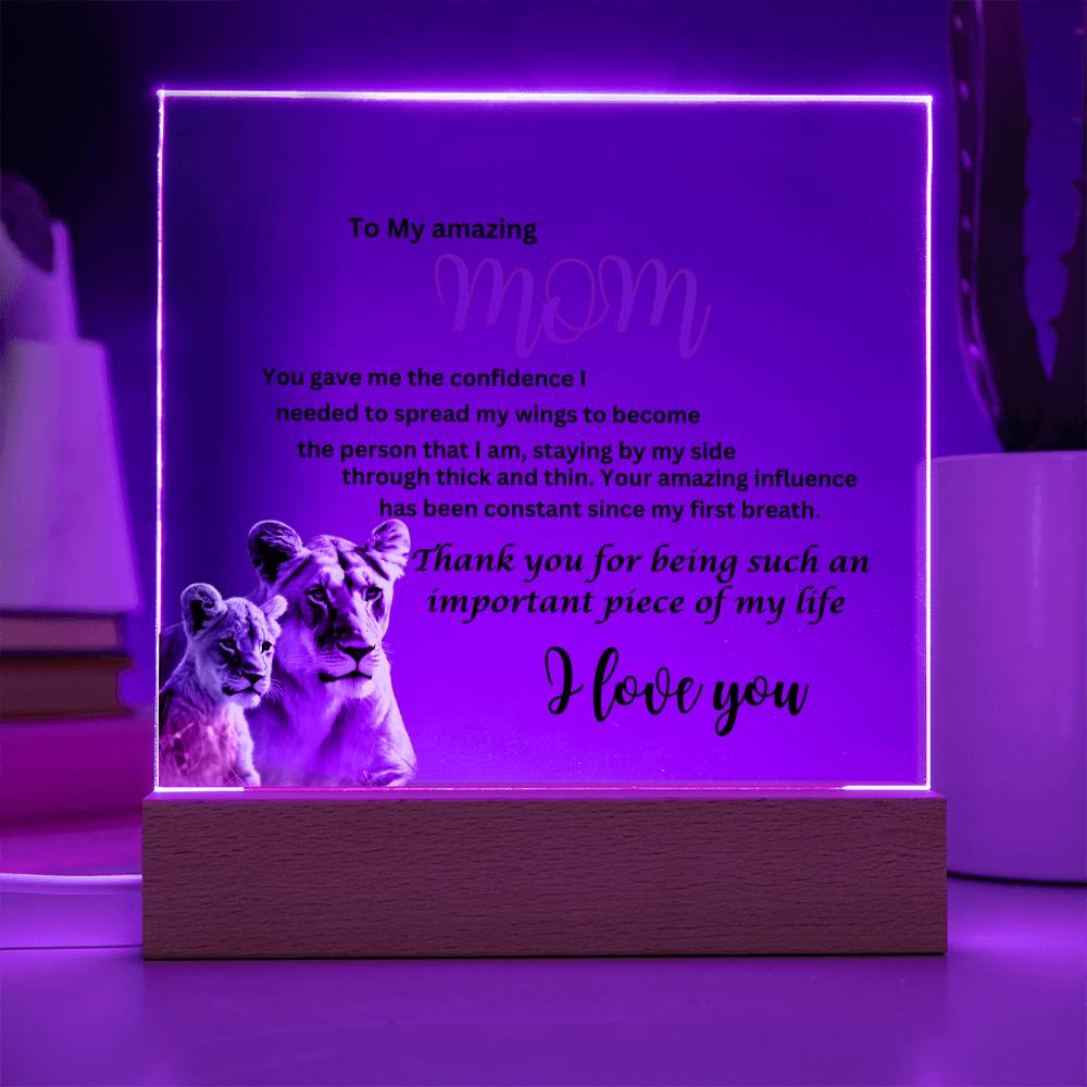 Acrylic square plaque- mom you gave me the courage lion