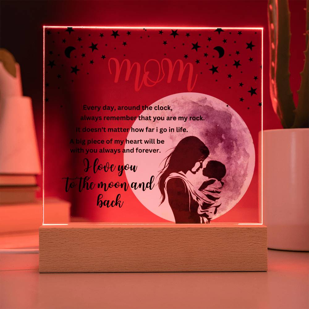 Acrylic square plaque- mom you are my rock