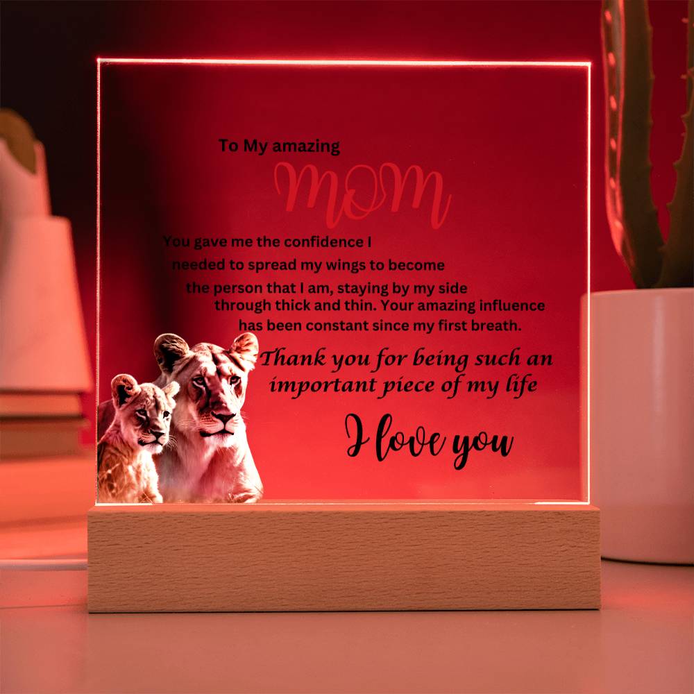 Acrylic square plaque- mom you gave me the courage lion