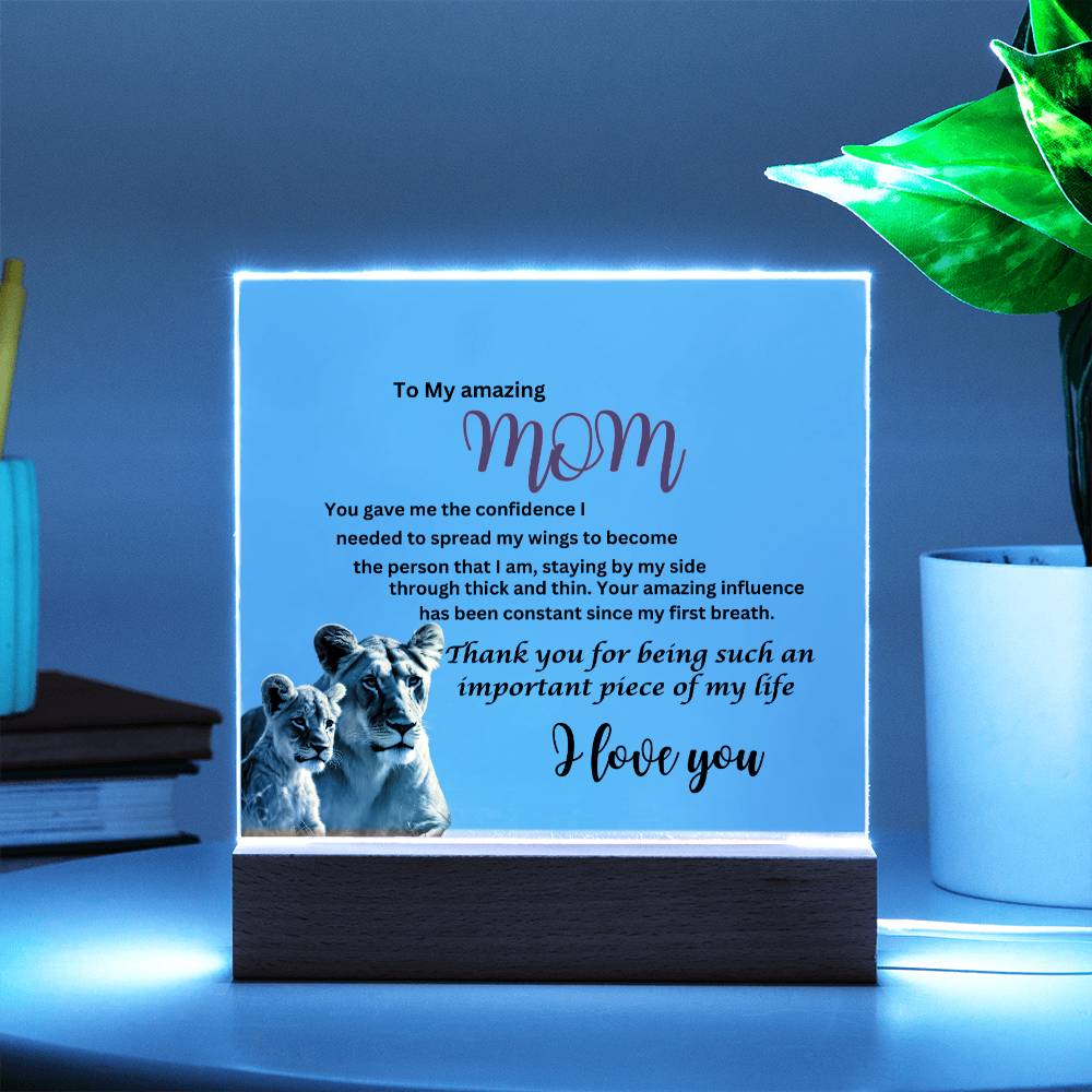 Acrylic square plaque- mom you gave me the courage lion