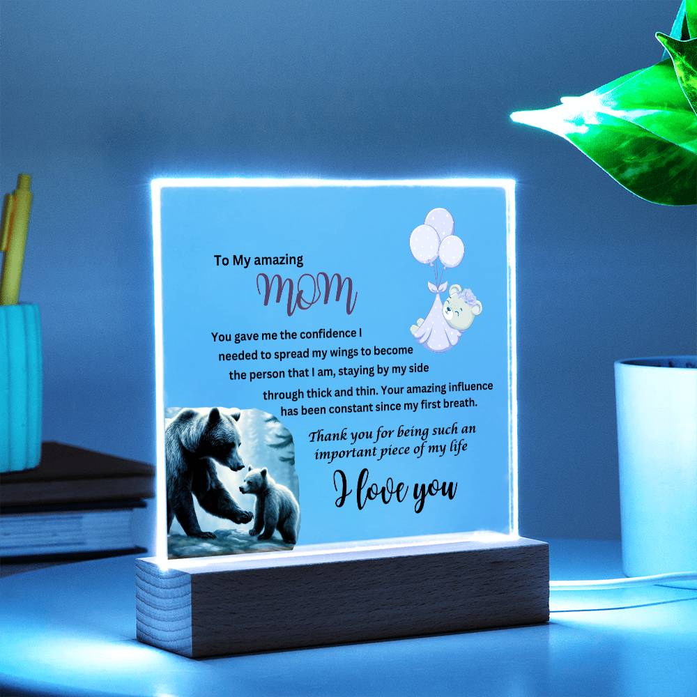 Acrylic square plaque- mom you gave me the courage bear from daughter