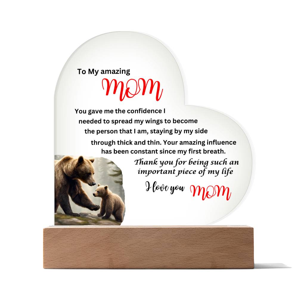 To my amazing mom you gave me confidence bears acrylic heart plaque with wooden base featuring a bear and baby bear, perfect for a mom's gift.