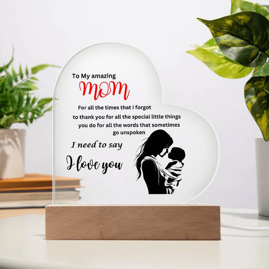 A "To my amazing mom I need to say I love you mother child acrylic heart plaque with wooden base" with a poem for Mom.