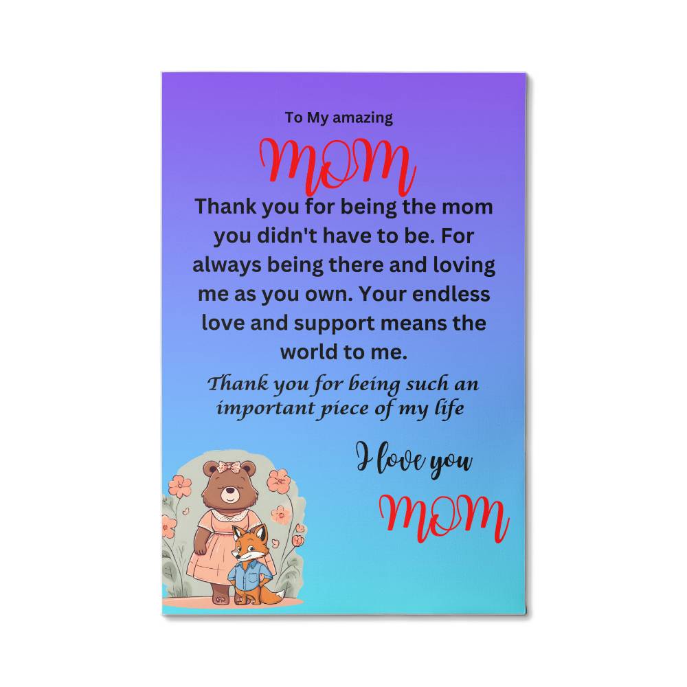 Thank you for being the mom you didn't have to be-from son