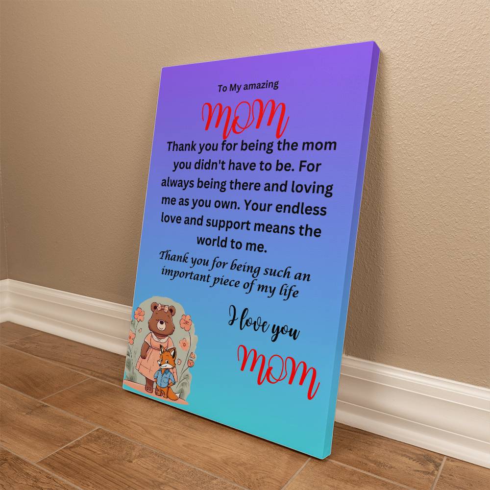 Thank you for being the mom you didn't have to be-from son