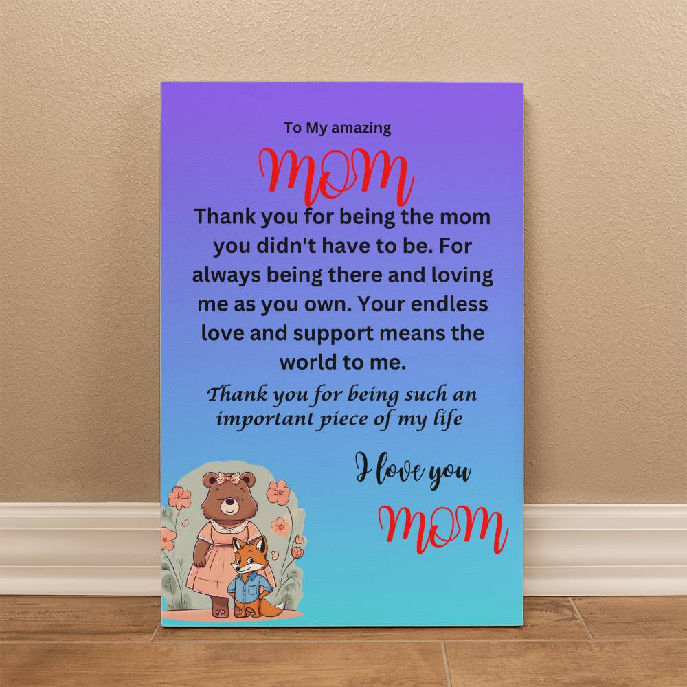 Thank you for being the mom you didn't have to be-from son