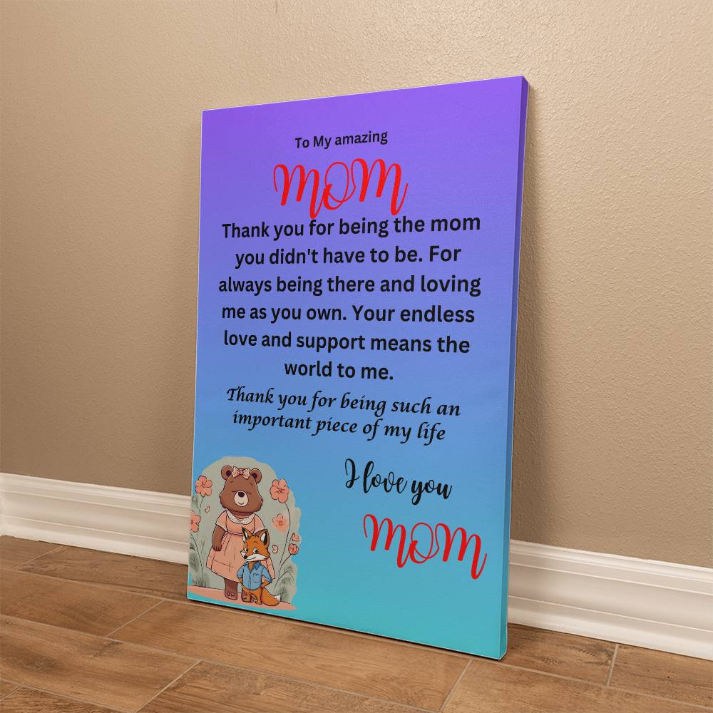 Thank you for being the mom you didn't have to be-from son