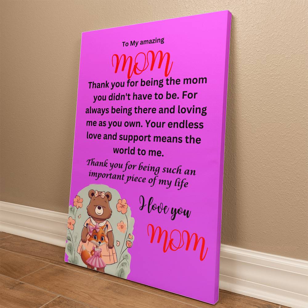 Thank you for being the mom you didn't have to be-from daughter