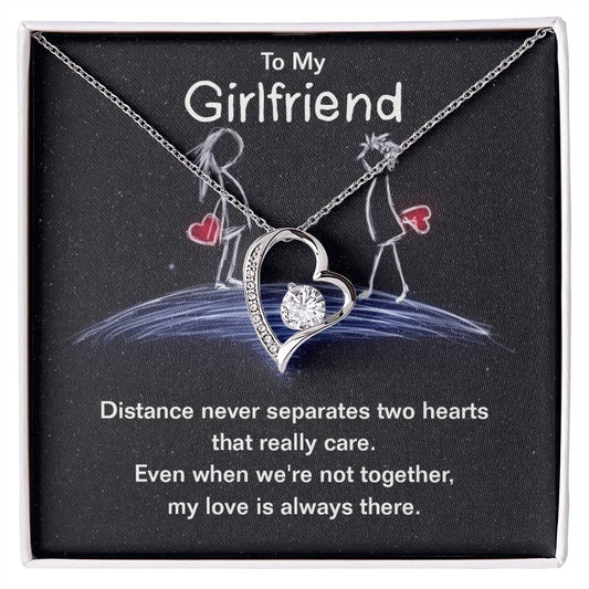 To my girlfriend - distance never separates two hearts Forever love necklace